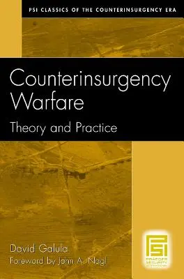 Felkelés elleni hadviselés: Elmélet és gyakorlat - Counterinsurgency Warfare: Theory and Practice