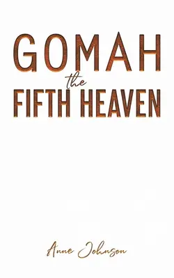 Gomah, az ötödik mennyország - Gomah the Fifth Heaven