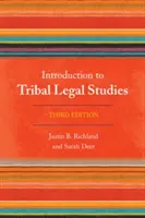 Bevezetés a törzsi jogi tanulmányokba, harmadik kiadás - Introduction to Tribal Legal Studies, Third Edition