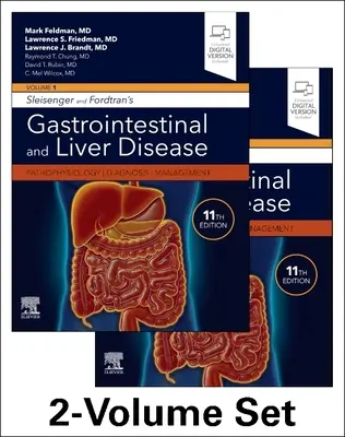 Sleisenger és Fordtran's Gastrointestinal and Liver Disease- 2 Volume Set - Pathophysiology, Diagnosis, Management (Sleisenger és Fordtran's Gastrointestinal and Liver Disease- 2 Volume Set - Pathophysiology, Diagnosis, Management) - Sleisenger and Fordtran's Gastrointestinal and Liver Disease- 2 Volume Set - Pathophysiology, Diagnosis, Management