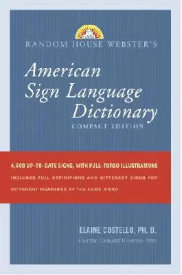 Random House Webster's American Sign Language Dictionary (Webster's tömör amerikai jelnyelvi szótár): Compact Edition - Random House Webster's American Sign Language Dictionary: Compact Edition