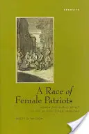 A női hazafiak faja: Nők és a közszellem a brit színpadon, 1688-1745 - A Race of Female Patriots: Women and Public Spirit on the British Stage, 1688-1745