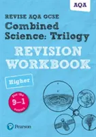 Pearson REVISE AQA GCSE (9-1) Combined Science Trilogy Higher Revision Workbook - otthoni tanuláshoz, 2021-es felmérésekhez és 2022-es vizsgákhoz. - Pearson REVISE AQA GCSE (9-1) Combined Science Trilogy Higher Revision Workbook - for home learning, 2021 assessments and 2022 exams