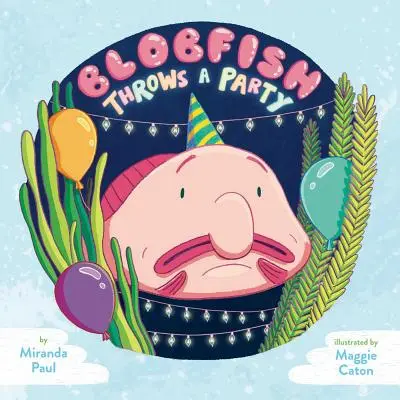 Blobfish partit rendez - Blobfish Throws a Party