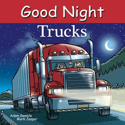 Jó éjt teherautók - Good Night Trucks