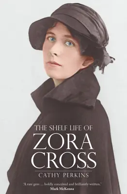 The Shelf Life of Zora Cross
