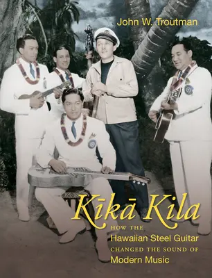 Kika Kila: Hogyan változtatta meg a hawaii acélgitár a modern zene hangzását? - Kika Kila: How the Hawaiian Steel Guitar Changed the Sound of Modern Music
