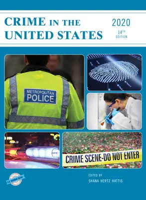 Crime in the United States 2020, 14. kiadás - Crime in the United States 2020, 14th Edition