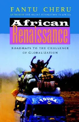 Afrikai reneszánsz: Útitervek a globalizáció kihívásaira - African Renaissance: Roadmaps to the Challenge of Globalization