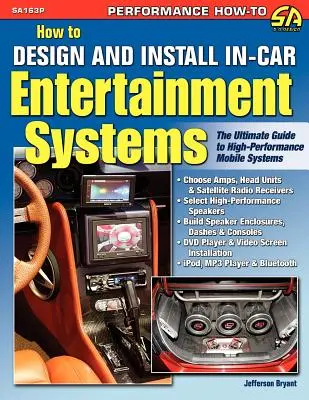 Hogyan tervezzünk és telepítsünk autós szórakoztató rendszereket? - How to Design and Install In-Car Entertainment Systems