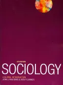 Szociológia - Globális bevezetés - Sociology - A Global Introduction