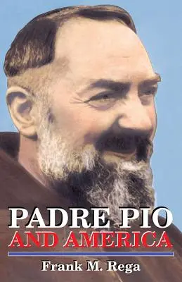 Pio atya és Amerika - Padre Pio and America