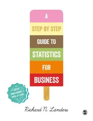 Lépésről lépésre történő bevezetés az üzleti statisztikába - A Step-By-Step Introduction to Statistics for Business