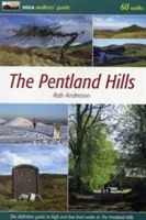 Pentland Hills - A Pentland Hills-i magas és alacsony szintű séták végleges útmutatója - Pentland Hills - The Definitive Guide to High and Low Level Walks in the Pentland Hills