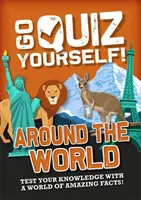 Menj, kvízelj magadnak!: A világ körül - Go Quiz Yourself!: Around the World