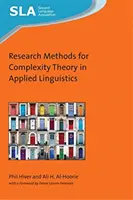 A komplexitáselmélet kutatási módszerei az alkalmazott nyelvészetben - Research Methods for Complexity Theory in Applied Linguistics