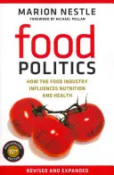 Élelmiszer-politika, 3: Hogyan befolyásolja az élelmiszeripar a táplálkozást és az egészséget? - Food Politics, 3: How the Food Industry Influences Nutrition and Health