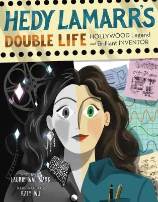 Hedy Lamarr kettős élete, 4: Hollywoodi legenda és zseniális feltaláló - Hedy Lamarr's Double Life, 4: Hollywood Legend and Brilliant Inventor