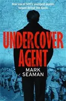 Undercover Agent - Hogyan segített a SOE egyik legfiatalabb ügynöke a nácik legyőzésében? - Undercover Agent - How one of SOE's youngest agents helped defeat the Nazis