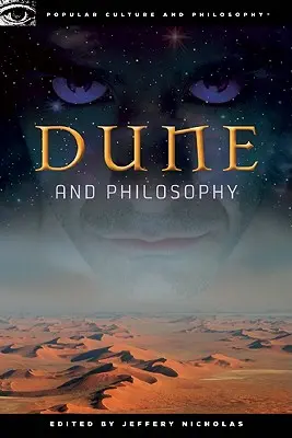 Dűne és filozófia: A Mentat furcsa útja - Dune and Philosophy: Weirding Way of the Mentat