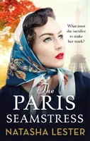 Párizsi varrónő - Elragadó, fordulatos, a legszívszorítóbb regény, amit idén olvashatsz - Paris Seamstress - Transporting, Twisting, the Most Heartbreaking Novel You'll Read This Year