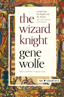 A varázsló lovag: (A lovag és a varázsló) - The Wizard Knight: (Comprising the Knight and the Wizard)