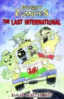 Rögbi zombik: Az utolsó nemzetközi - Rugby Zombies: The Last International