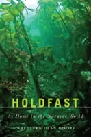 Holdfast: Otthon a természetben - Holdfast: At Home in the Natural World