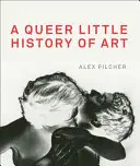 Egy kis queer művészettörténet - A Queer Little History of Art