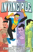 Legyőzhetetlen 1. kötet: Családi ügyek - Invincible Volume 1: Family Matters