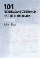 101 probléma és megoldás a történeti nyelvészetben - Munkafüzet - 101 Problems and Solutions in Historical Linguistics - A Workbook