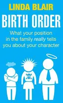 Születési sorrend: Mit árul el a családban elfoglalt helyed a jellemedről - Birth Order: What Your Position in the Family Really Tells You about Your Character