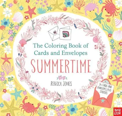 Kártyák és borítékok színezőkönyve: Summertime - The Coloring Book of Cards and Envelopes: Summertime