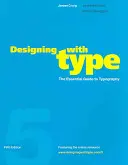 Designing with Type, 5. kiadás: A tipográfia alapvető útmutatója - Designing with Type, 5th Edition: The Essential Guide to Typography