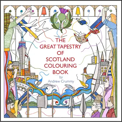 Skócia nagy faliszőnyege színezőkönyv - The Great Tapestry of Scotland Colouring Book