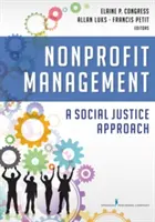 Nonprofit menedzsment: A Social Justice Approach - Nonprofit Management: A Social Justice Approach