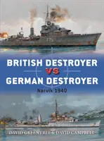 Brit romboló kontra német romboló: Narvik 1940 - British Destroyer Vs German Destroyer: Narvik 1940