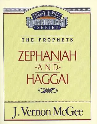 Thru the Bible 31. kötet: A próféták (Zofániás/Haggai), 31 - Thru the Bible Vol. 31: The Prophets (Zephaniah/Haggai), 31