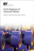 Az indukciós motorok hibadiagnózisa - Fault Diagnosis of Induction Motors