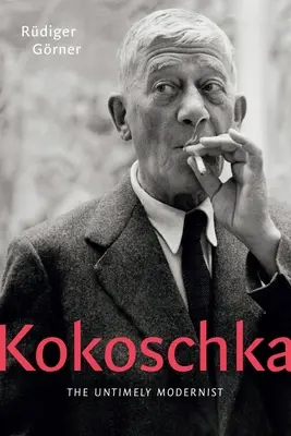Kokoschka: Kokoschoska: A korszerűtlen modernista - Kokoschka: The Untimely Modernist