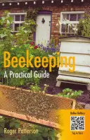 Méhészet - gyakorlati útmutató - Beekeeping - A Practical Guide