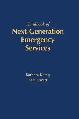 A következő generációs sürgősségi szolgáltatások kézikönyve - Handbook of Next Generation Emergency Services