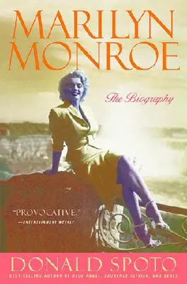 Marilyn Monroe: Az életrajz - Marilyn Monroe: The Biography