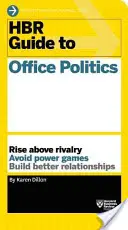 HBR útmutató az irodai politikához (HBR Guide Series) - HBR Guide to Office Politics (HBR Guide Series)