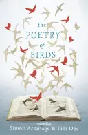 Poetry of Birds - Simon Armitage és Tim Dee szerkesztésében. - Poetry of Birds - edited by Simon Armitage and Tim Dee