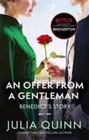 Bridgerton: Egy úriember ajánlata (Bridgertons 3. könyv) - A Bridgerton című Netflix eredeti sorozat ihletője. - Bridgerton: An Offer From A Gentleman (Bridgertons Book 3) - Inspiration for the Netflix Original Series Bridgerton