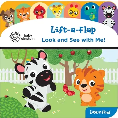 Baby Einstein: Nézz és láss velem!: Lift-A-Flap Look and Find - Baby Einstein: Look and See with Me!: Lift-A-Flap Look and Find