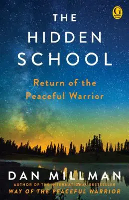 A rejtett iskola: A békés harcos visszatérése - The Hidden School: Return of the Peaceful Warrior