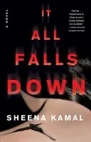 It All Falls Down - A Novel