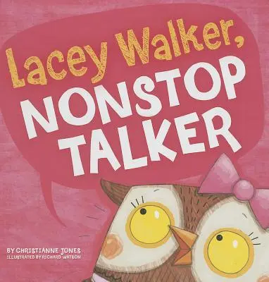 Lacey Walker, Nonstop beszélő - Lacey Walker, Nonstop Talker